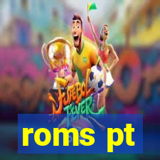 roms pt